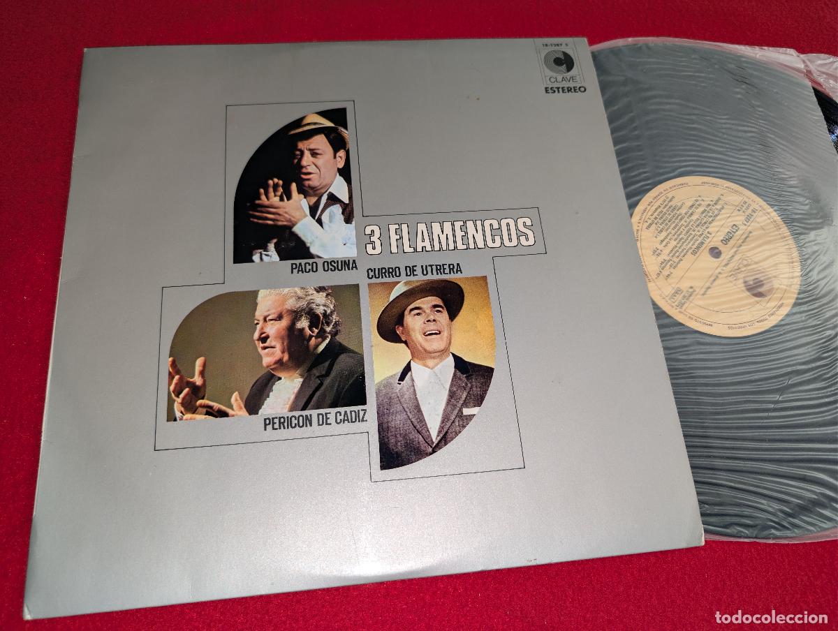 Discos de vinilo: 3 TRES FLAMENCOS Paco Osuna+Curro de Utrera+Pericon de Cadiz & FELIZ DE UTRERA LP 1972 Clave