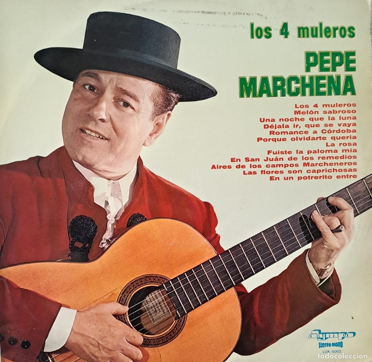 Discos de vinilo: LPs PEPE MARCHENA. LOS 4 MULEROS, LA ROSA, FUISTE LA PALOMA MIA. LP-FLA-1237