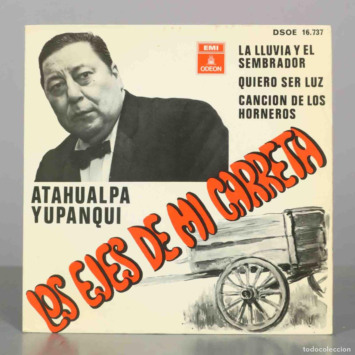Discos de vinilo: EP. Atahualpa Yupanqui &ndash; Los Ejes De Mi Carreta