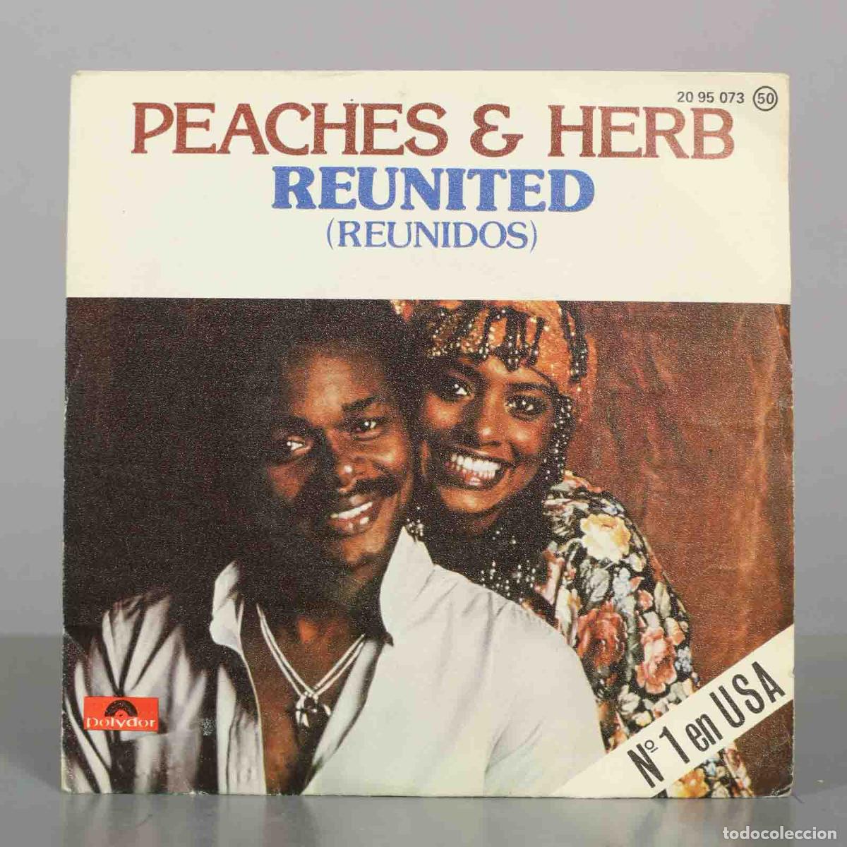 Discos de vinilo: SINGLE. Peaches & Herb &lrm;&ndash; Reunited (Reunidos)