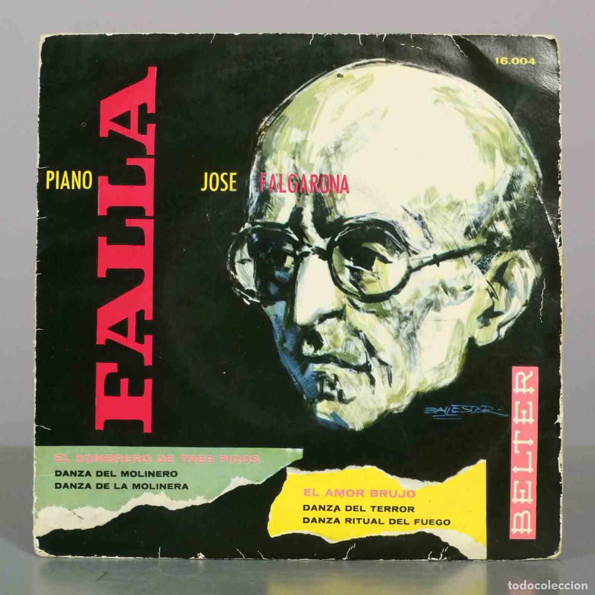 Discos de vinilo: EP. Falla, Jos&eacute; Falgarona &ndash; El Sombrero De Tres Picos / El Amor Brujo