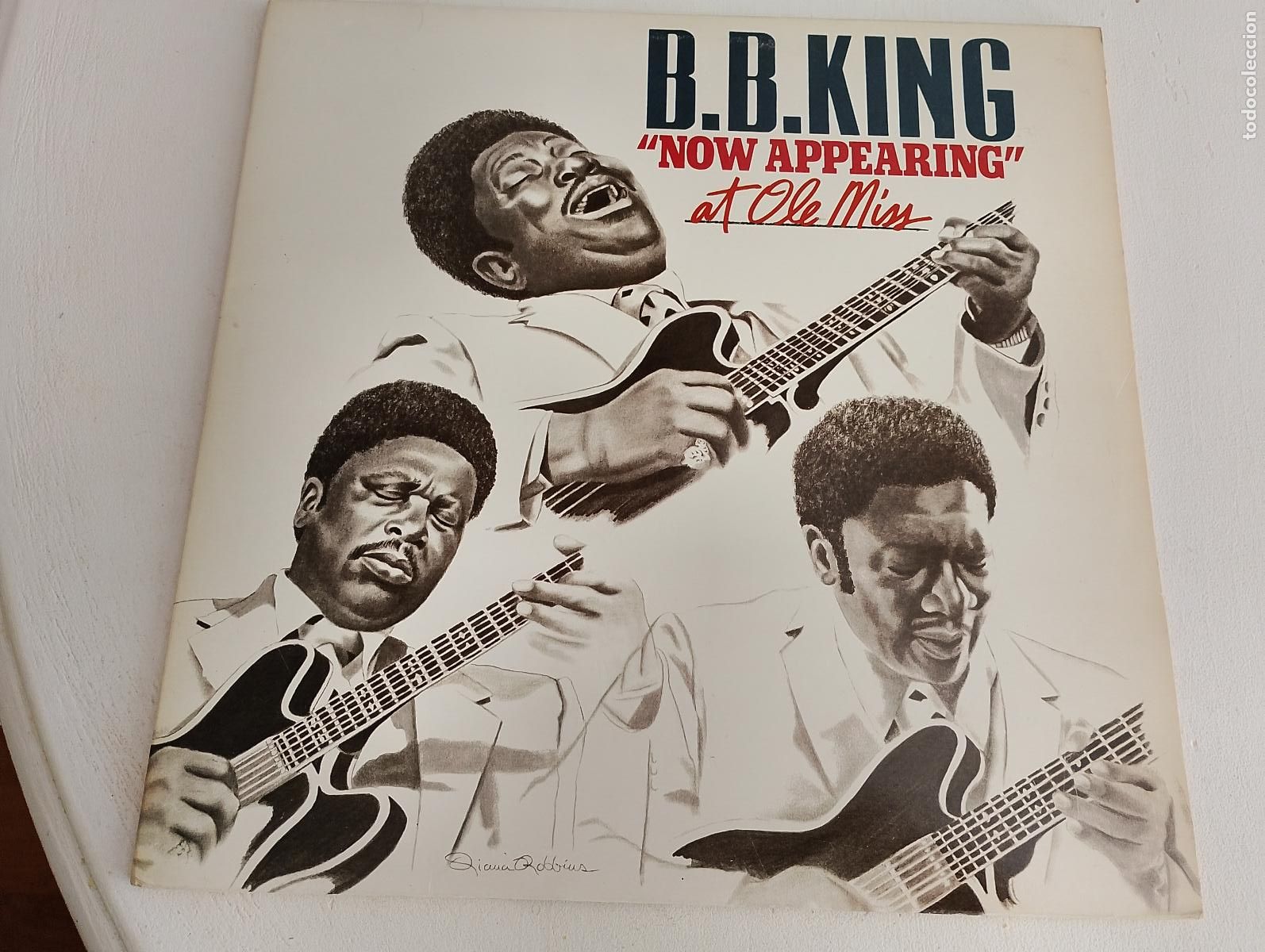 Discos de vinilo: B.B. King &ndash; B.B. King &rdquo;Now Appearing&rdquo; At Ole Miss, Electric Blues, Piano Blues 1984, ed espa&ntilde;ola