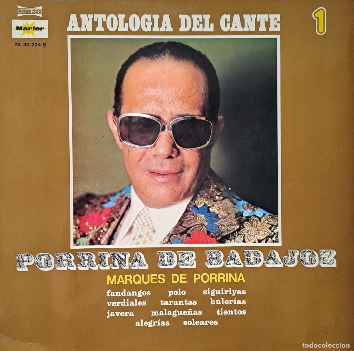 Discos de vinilo: LPs PORRINA DE BADAJOZ, &rdquo;EL MARQUEZ DE PORRINA&rdquo;. ANTOLOGIA DEL CANTE 1. LP-FLA-1242