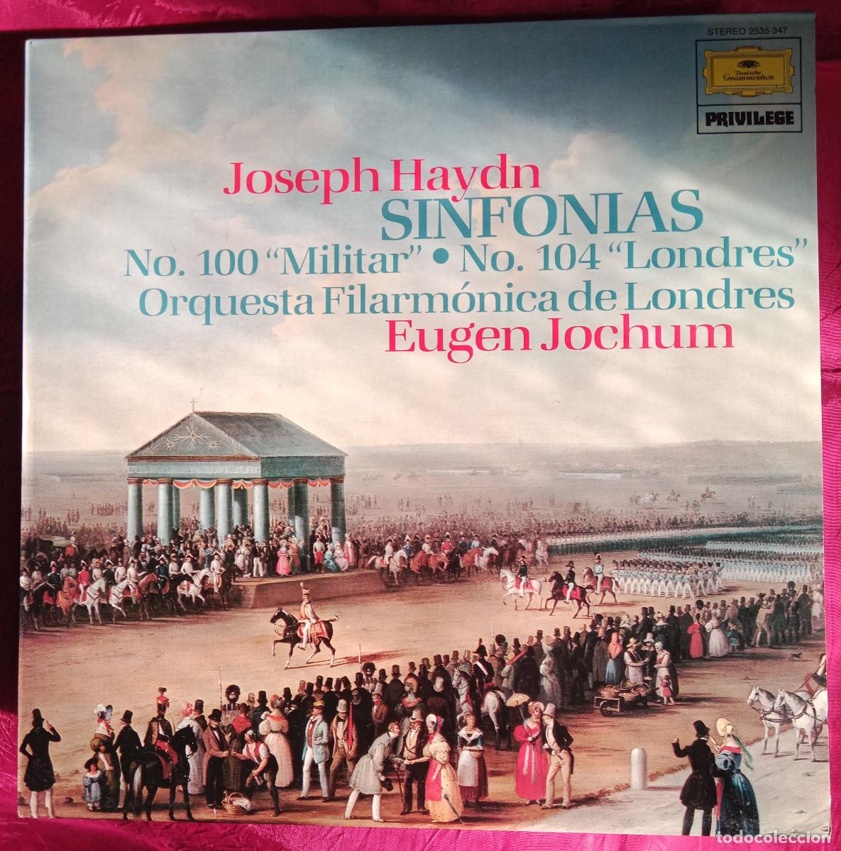 Discos de vinilo: Joseph Haydn - Sinfonias, n&ordm; 100 y n&ordm; 104 - Orqta. Filarm. Londres - Edit. Deutsche Grammophon. 1984