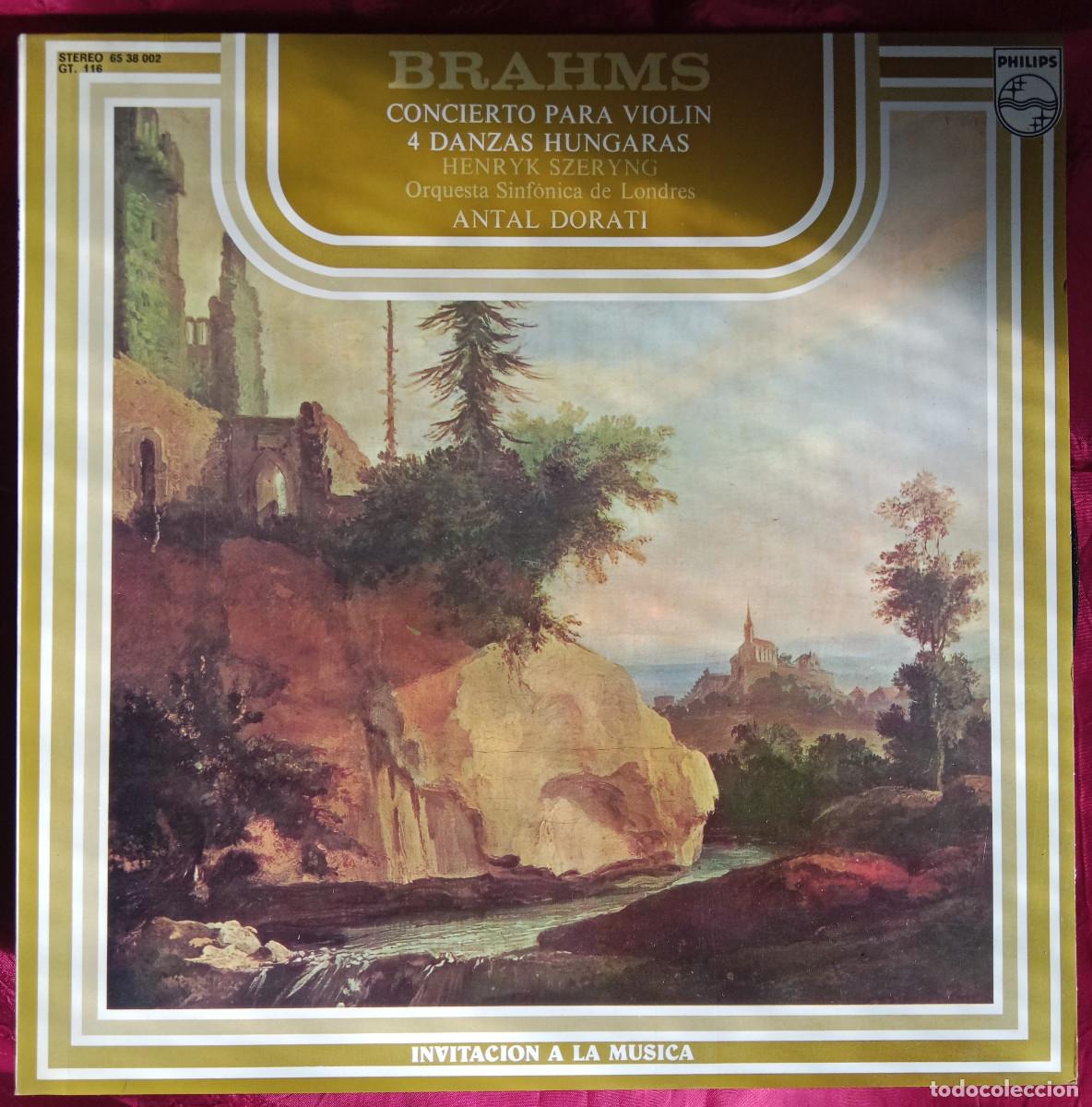 Discos de vinilo: Brahms - Concierto para Viol&iacute;n / 4 Danzas H&uacute;ngaras - Edit. Philips. 1977