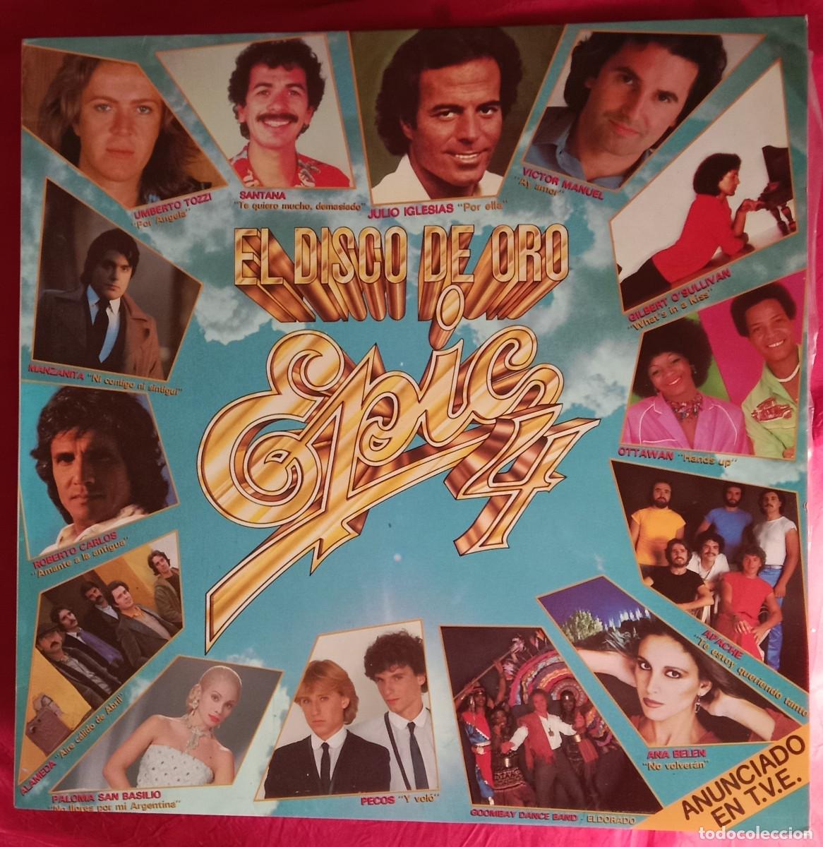 Discos de vinilo: Epic 4 - El Disco de Oro - Disco Recopilatorio 1981 - Varios Artistas - Edit. Epic. 1981