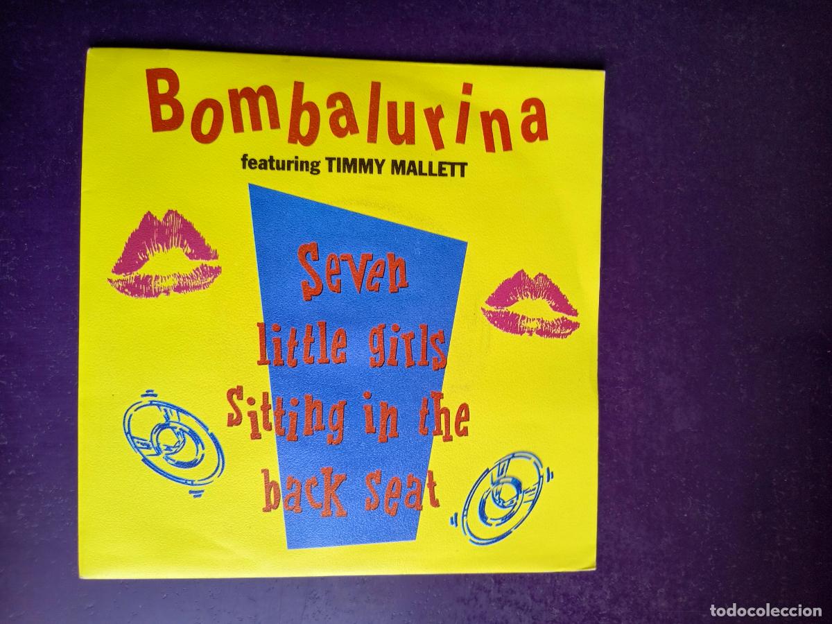 Discos de vinilo: Bombalurina + Timmy Mallett &ndash; Seven Little Girls (Sitting In The Back Seat) - Sg POLYDOR 1990, DISCO