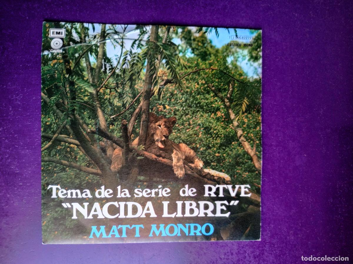 Discos de vinilo: Matt Monro &ndash; Tema De La Serie De RTVE &rdquo;Nacida Libre&rdquo; - Sg EMI 1976 - MELODICA POP 70'S - CINE BSO