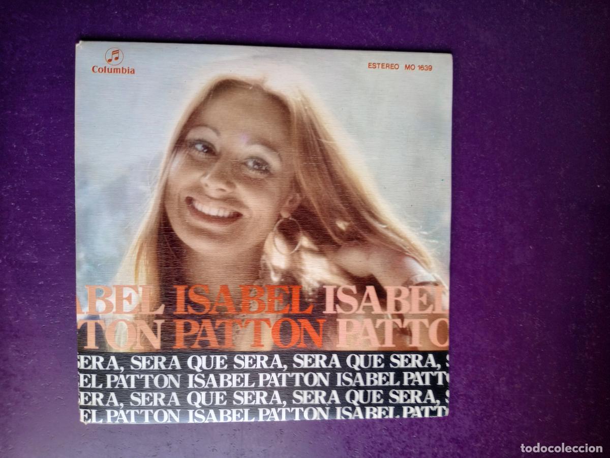 Discos de vinilo: Isabel Patton &ndash; Que Sera Sera - Sg COLUMBIA 1976 - VINILO SIN APENAS USO - POP 70'S