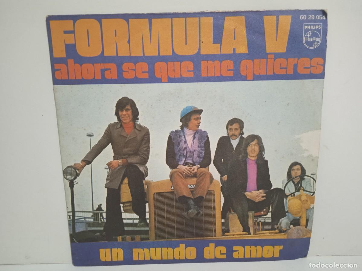 Discos de vinilo: Formula V - Ahora Se Que Me Quieres / Un Mundo De Amor - Single - 1971 - Philips