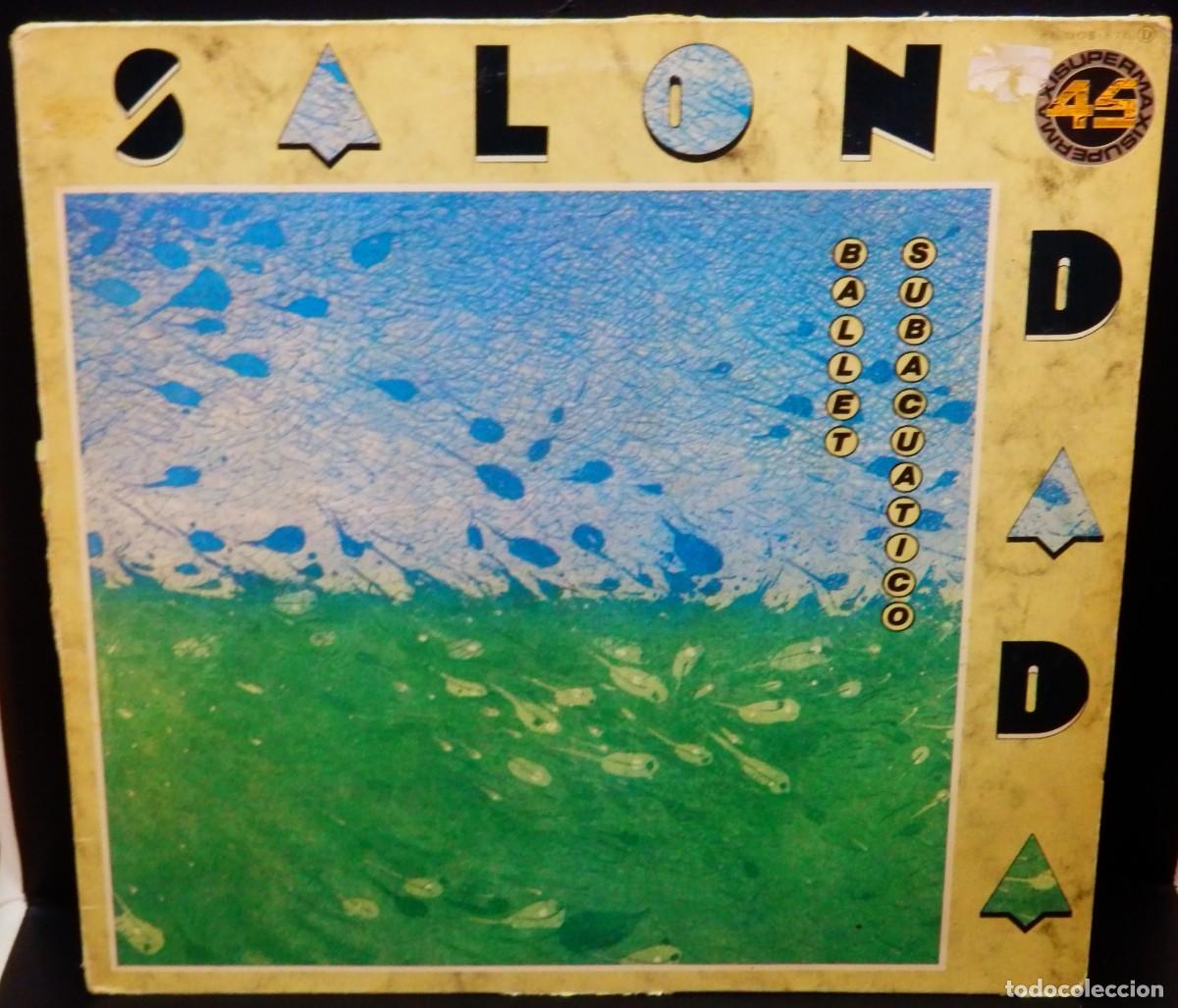 Discos de vinilo: Sal&oacute;n Dada Vinilo Mini-LP * Ballet Subacu&aacute;tico * Zafiro 1984 * Rare
