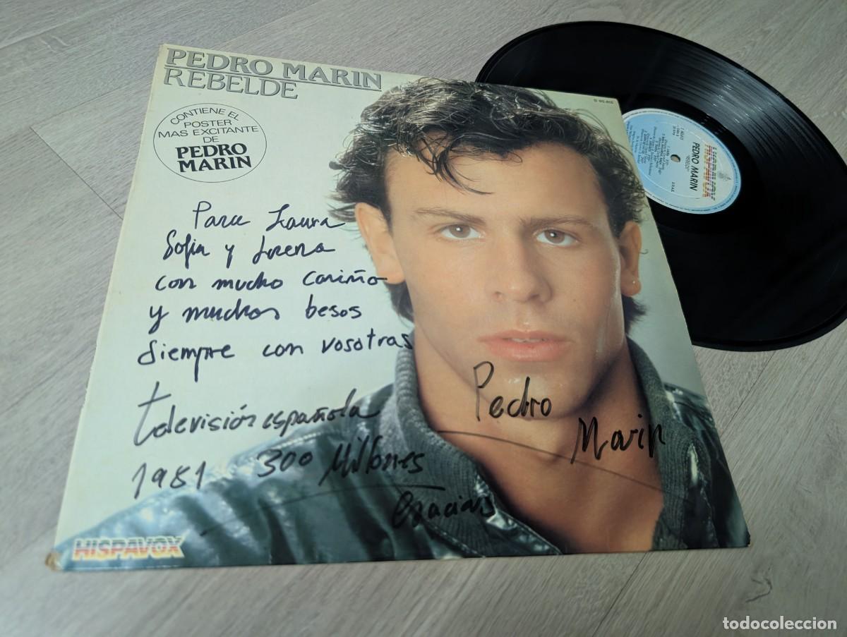 Discos de vinilo: PEDRO MARIN - REBELDE .LP DE 1981 - HISPAVOX ..INCLUYE ..CANTARE, LAURA .ETC .. FIRMADO Y DEDICADO