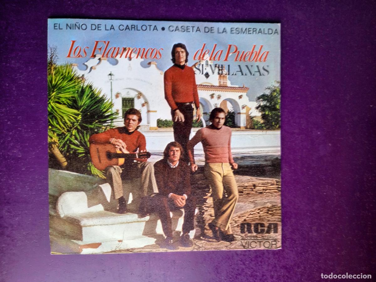 Discos de vinilo: FLAMENCOS DE LA PUEBLA Sg RCA 1973 - EL NI&Ntilde;O DE LA CARLOTA +1 - SEVILLANAS