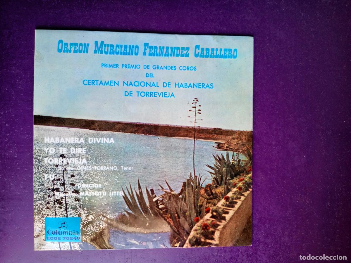 Discos de vinilo: ORFEON MURCIANO FERNANDEZ CABALLERO - EP COLUMBIA 1962 - FOLK MURCIA - HABANERAS - GINES TORRANO