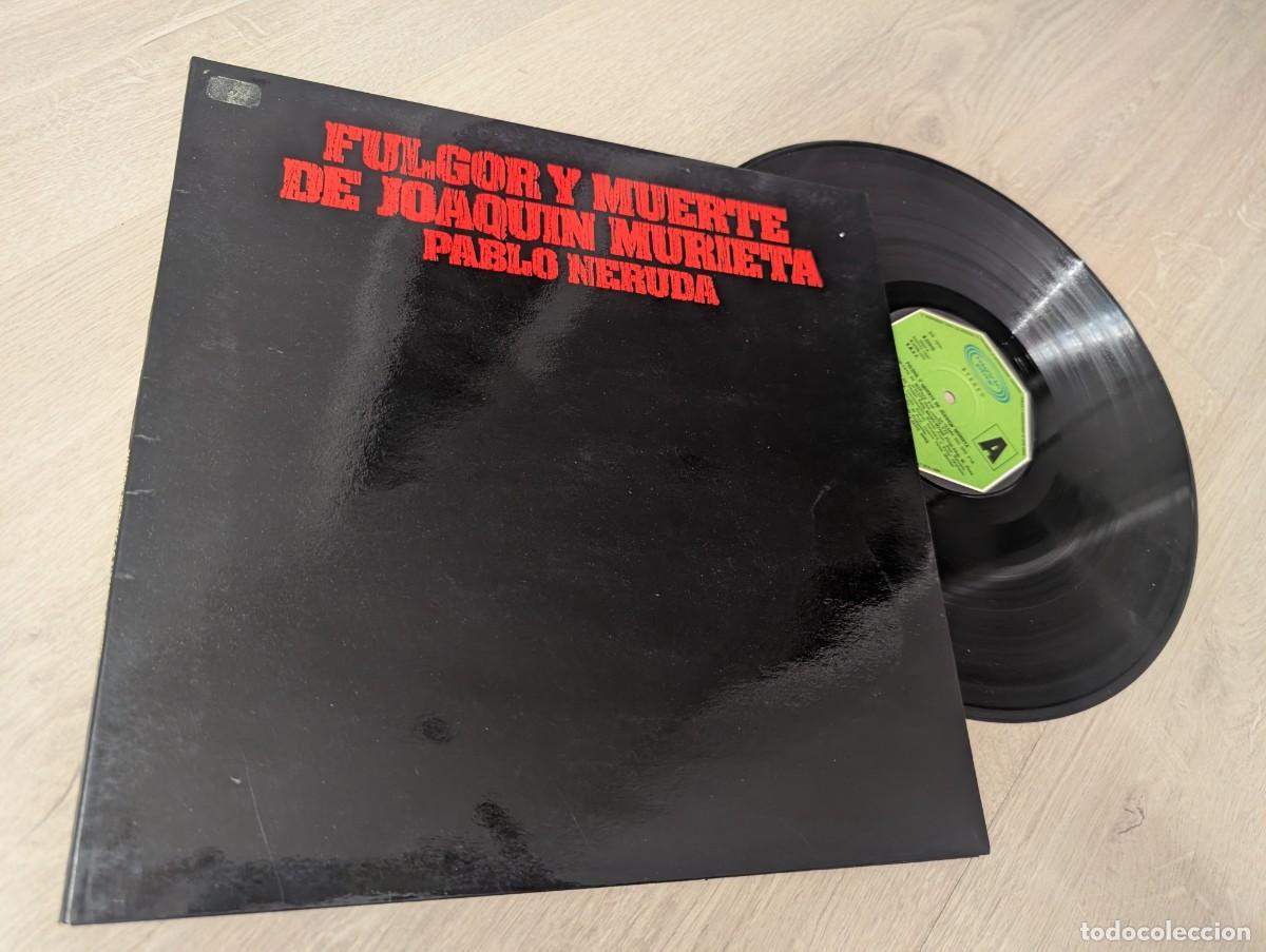 Discos de vinilo: PABLO NERUDA - FULGOR Y MUERTE DE JOAQUIN MURIETA ..LP GATEFOLD - 1974 MOVIEPLAY CON COLABORACIONES
