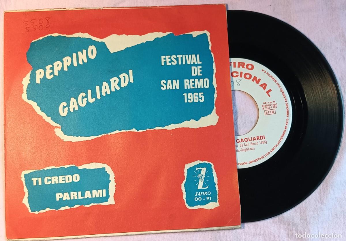 Discos de vinilo: 7&rdquo; PEPPINO GAGLIARDI - Ti Credo / Parlami - Zafiro 1965 - OO-91 (EX/EX)