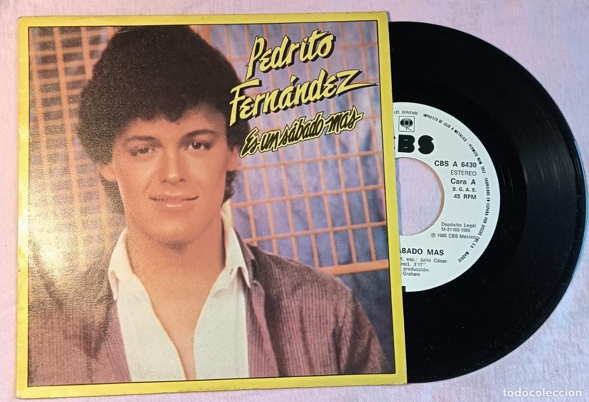 Discos de vinilo: 7&rdquo; PEDRITO FERNANDEZ - Es un Sabado Mas - 1 SIDED - CBS A-6430 (EX/EX)