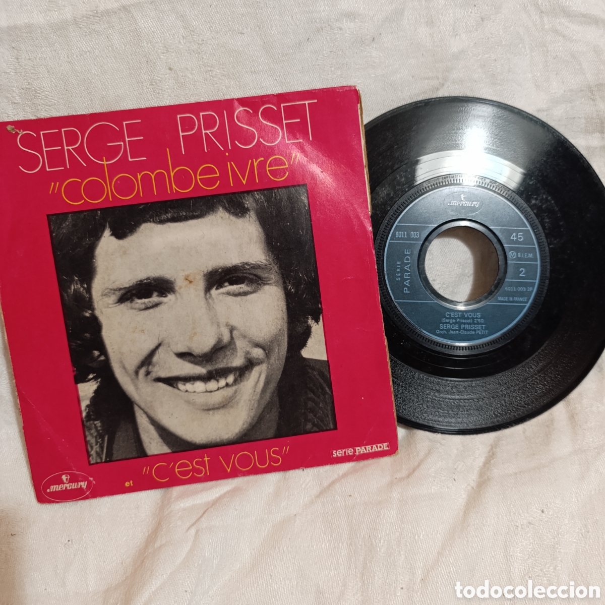 Discos de vinilo: Serge Prisset - Colombe Ivre (1970) / C'est vous - Mercury,single 7&rdquo;