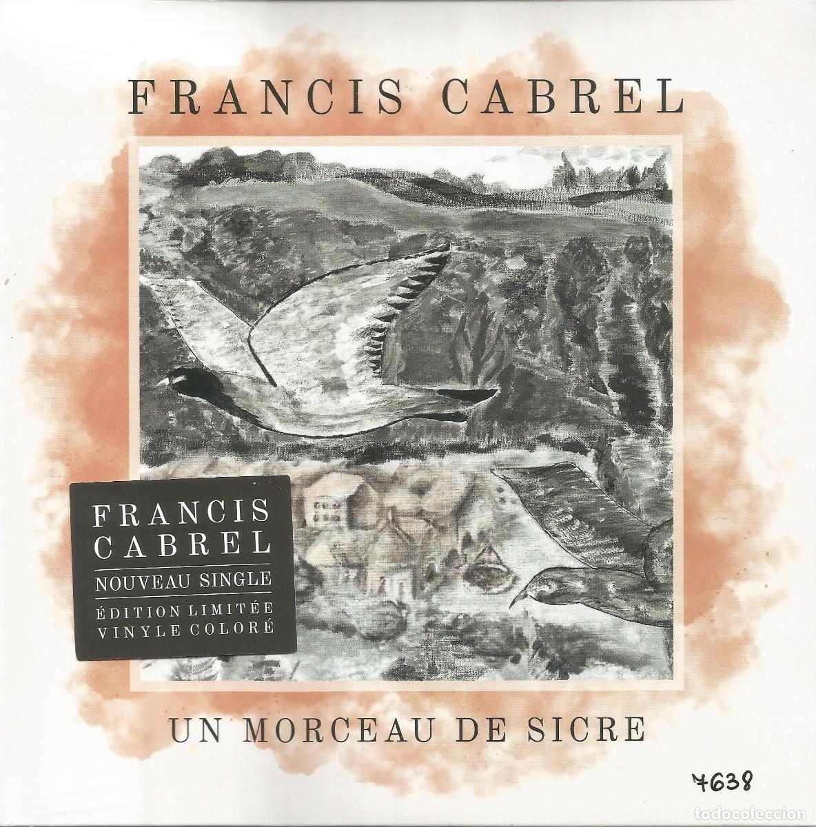 Discos de vinilo: Francis Cabrel &ndash; Un morceau de sicre - Variante transparente de edici&oacute;n limitada - 7&rdquo; - Precintado.