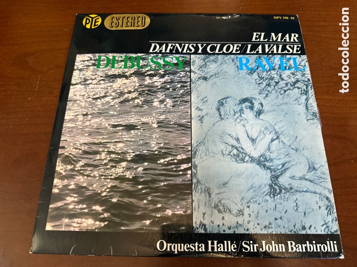 Discos de vinilo: DEBUSSY/RAVEL.. EL MAR-DAFNIS Y CLOE- LA VALSE.-- SIR JOHN BARBITOLLI.. ORQUESTA HALLE
