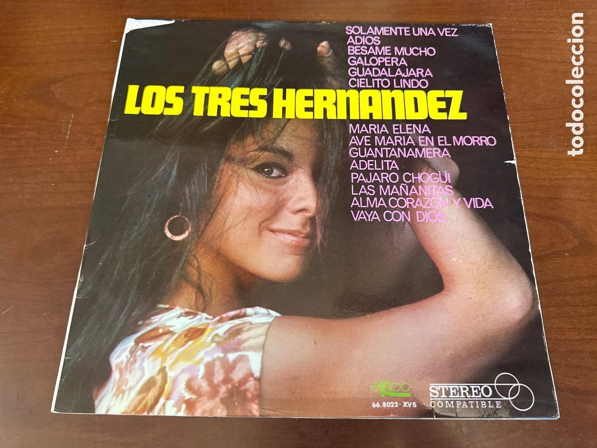 Discos de vinilo: LOS TRES HERNANDEZ - SOLAMENTE UNA VEZ, ADIOS, BESAME MUCHO.../ LP EKIPO 1967