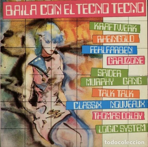 Discos de vinilo: BAILA CON EL TECNO TECNO LP COMPILADO SYNTH POP UNICO PARA ESPA&Ntilde;A KRAFTWERK GRAUZONE