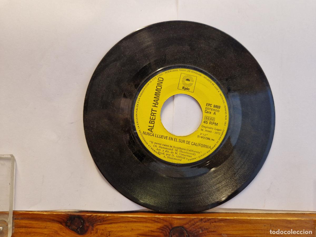 Discos de vinilo: SINGLE. ALBERTH HAMMOND. NUNCA LLUVE EN EL SUR DE CALIFORNIA.