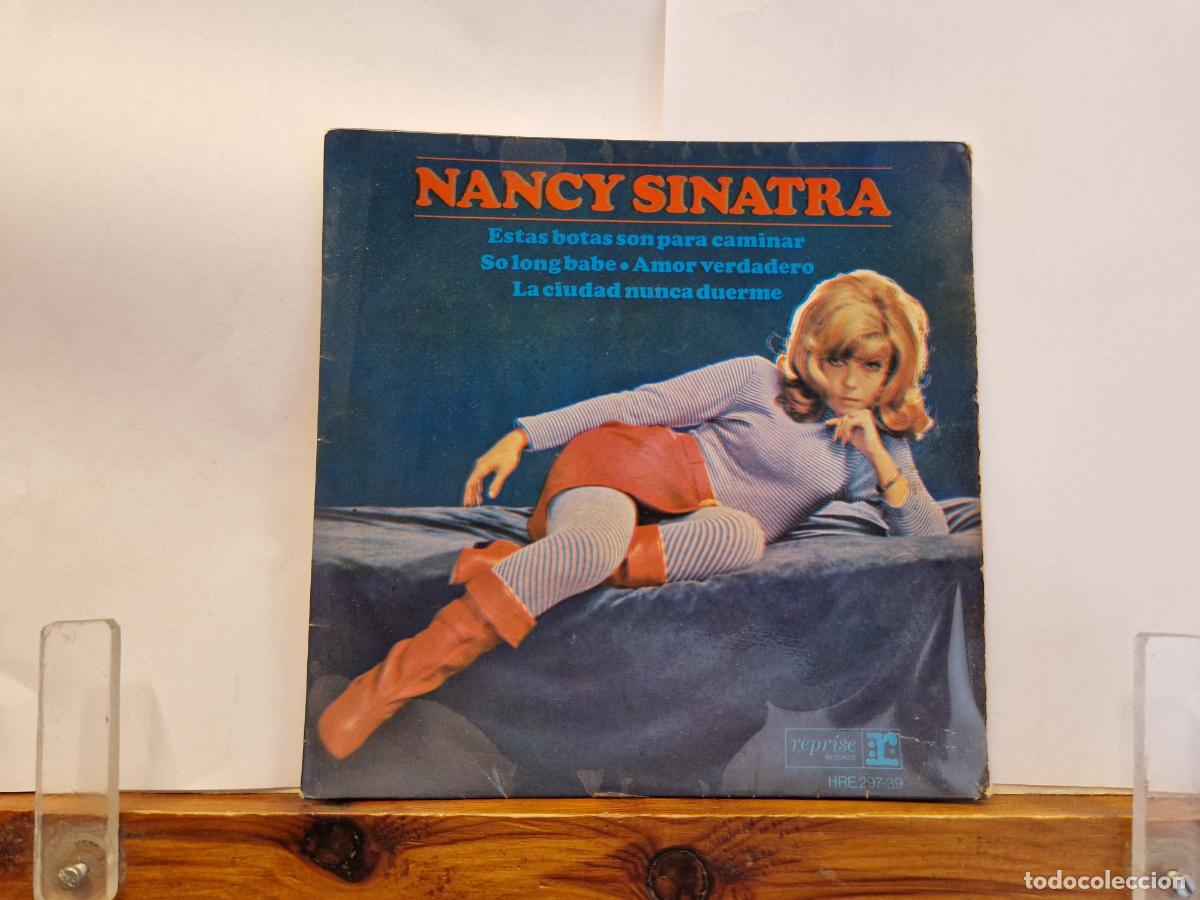 Discos de vinilo: SINGLE. NANCY SINATRA. ESTAS BOTAS SON PARA CAMINAR. SO LONG BABE. AMOR VERDADERO.