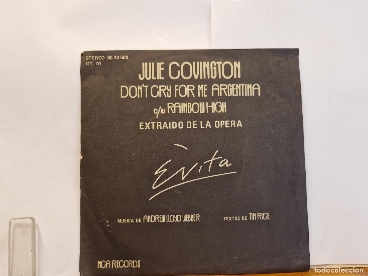 Discos de vinilo: SINGLE. JUELIE CONVINTON. DON'T CRY FOR ME ARGENTINA. EXTRAIDO DE LA OPERA.