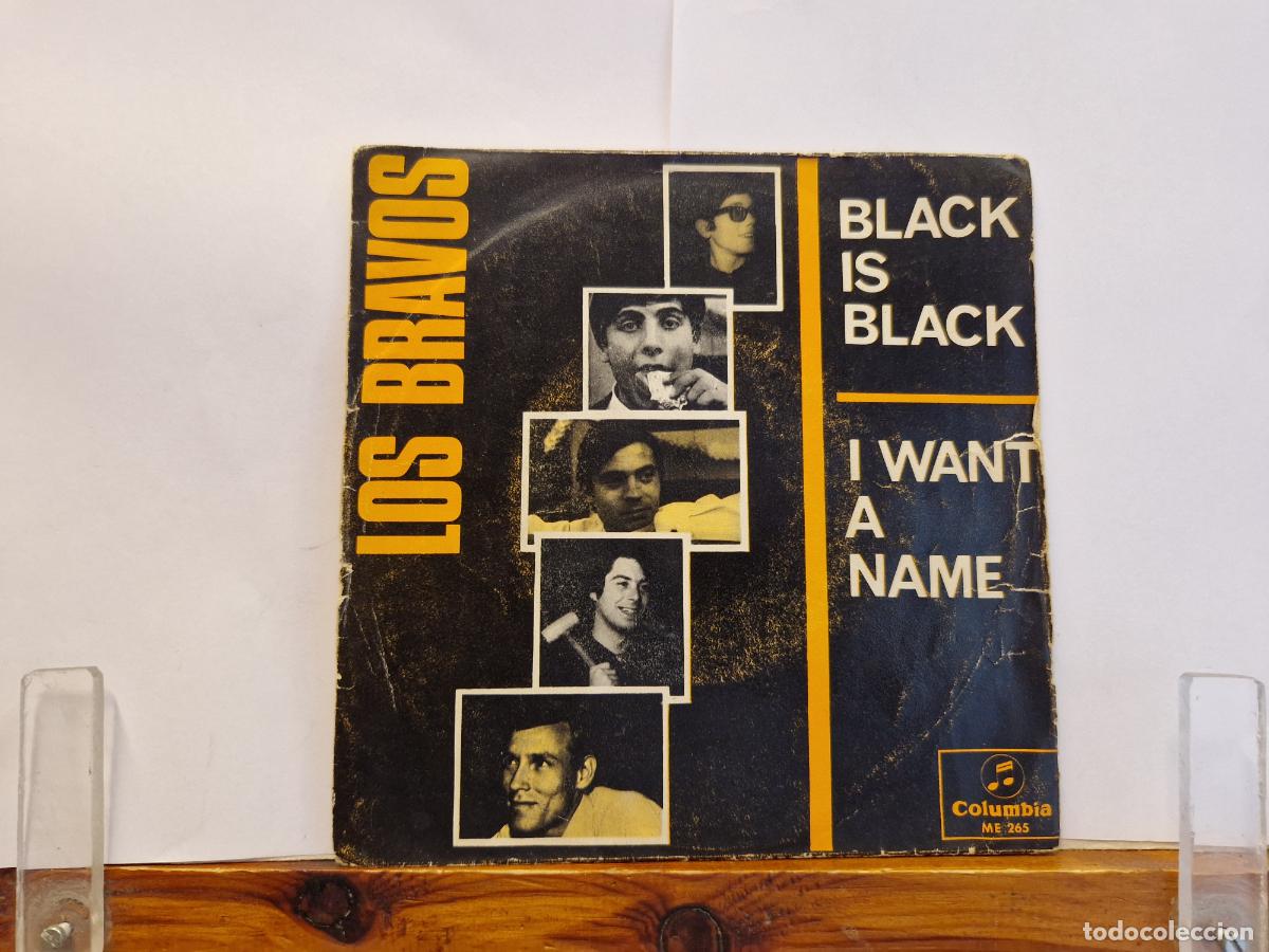 Discos de vinilo: SINGLE. LOS BRAVOS. BLACK IS BLACK. I WANT A NAME.