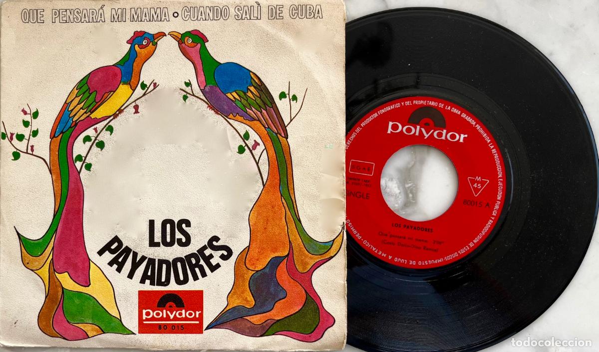 Discos de vinilo: LOS PAYADORES. QUE PENSARA MI MAMA. SINGLE ORIGINAL ESPA&Ntilde;A 1967