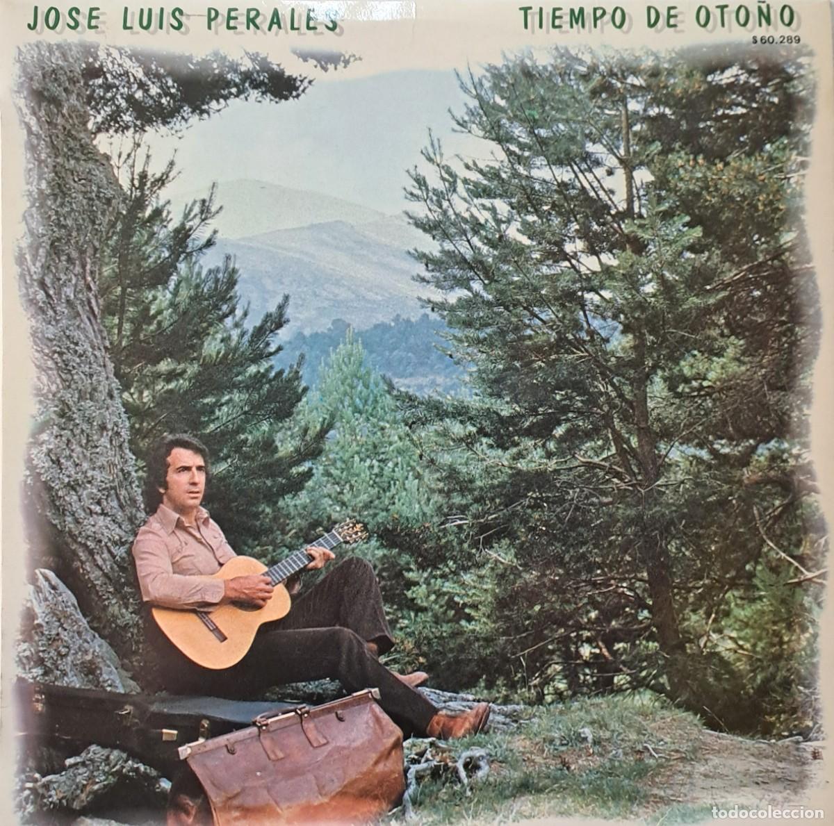 Discos de vinilo: LPs JOSE LUIS PERALES, TIEMPO DE OTO&Ntilde;O. ME LLAMAS, UN VELERO LLAMADO LIBERTAD..... LP-SESP-607