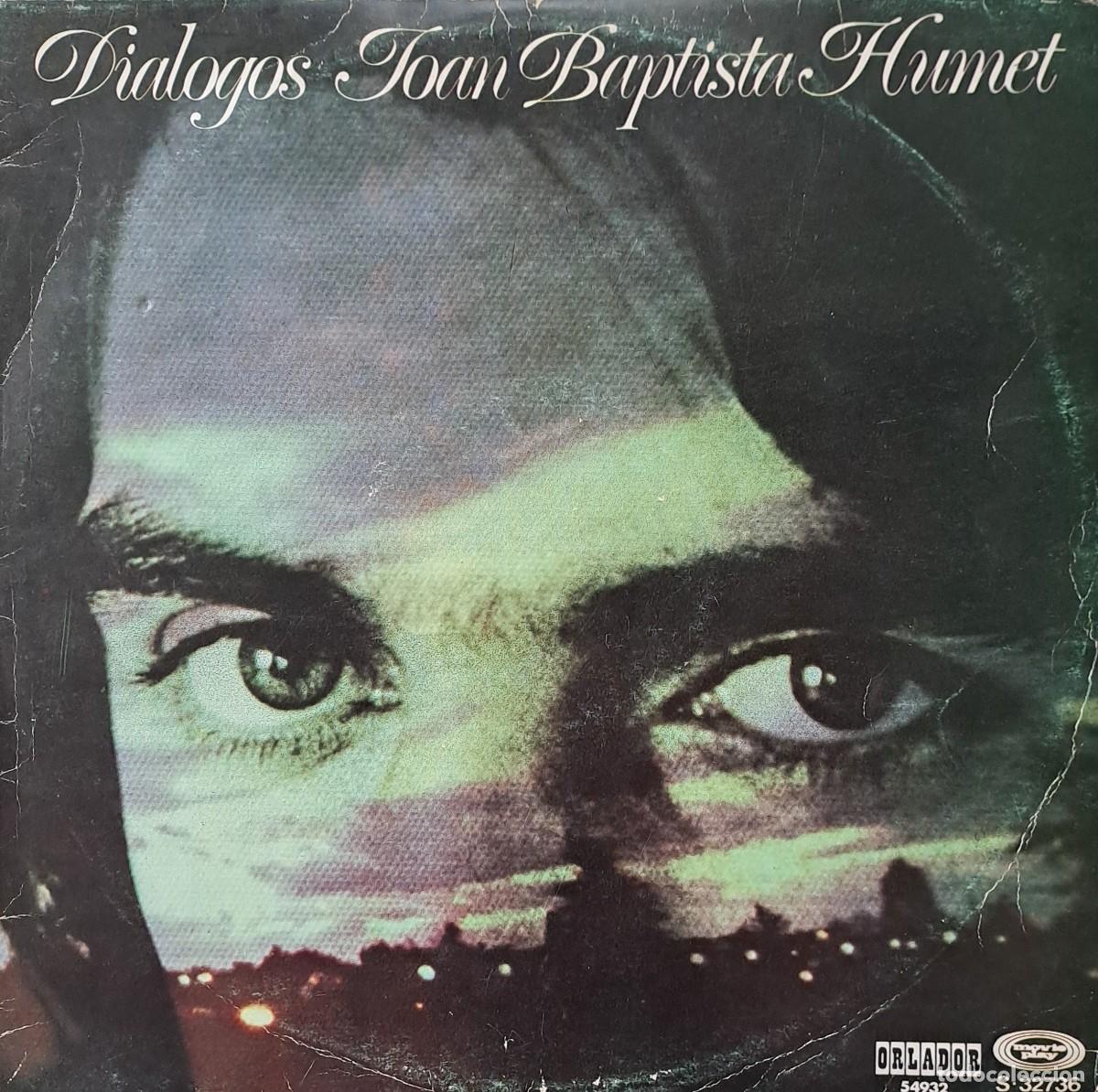 Discos de vinilo: LPs JOAN BAPTISTA HUMET, DIALOGOS. DESPIERTAME AL AMANCER, SU MEJESTAD..... LP-SESP-626
