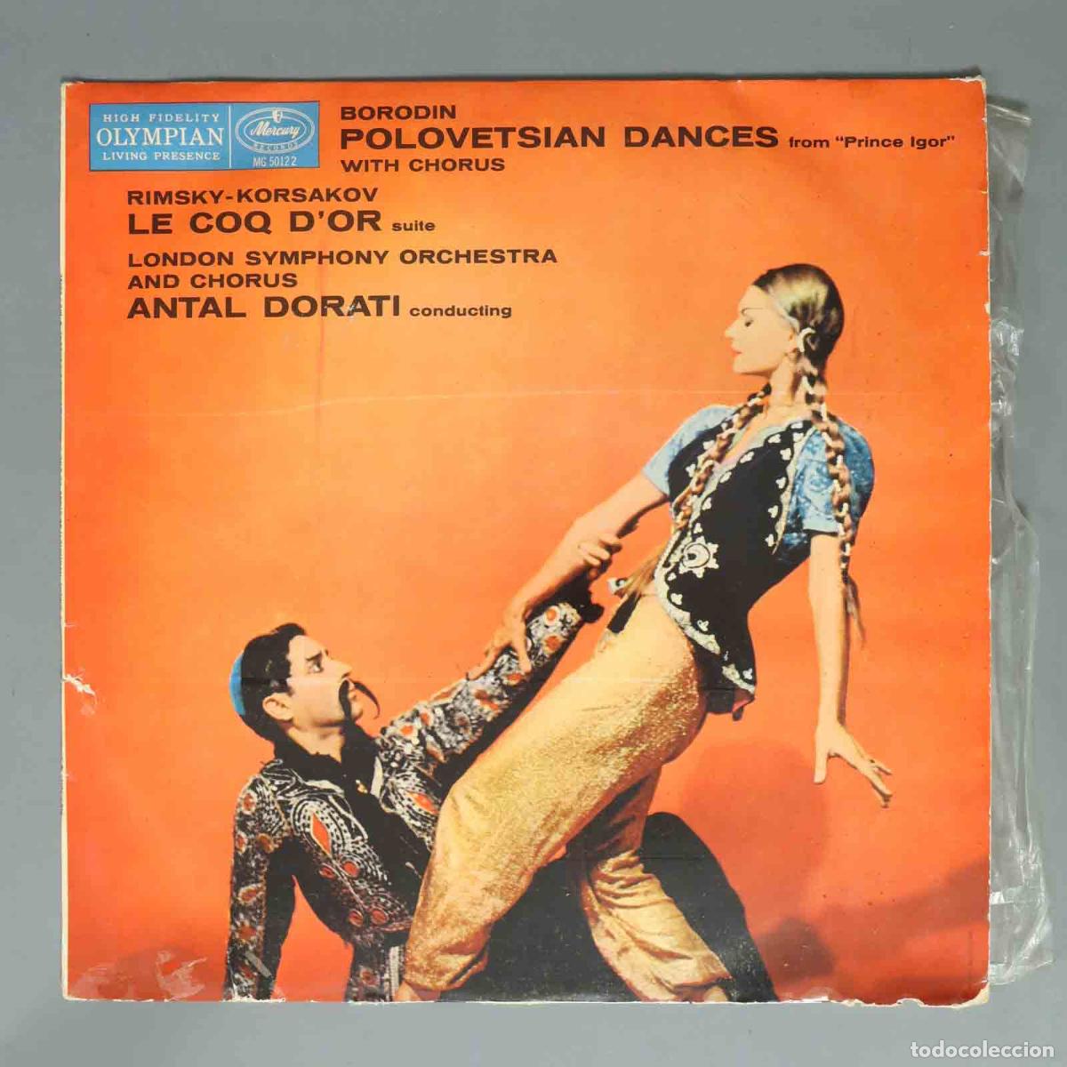 Discos de vinilo: LP. Dorati &ndash; Polovetsian Dances From Prince Igor With Chorus / Le Coq D'Or Suite. Borodin /