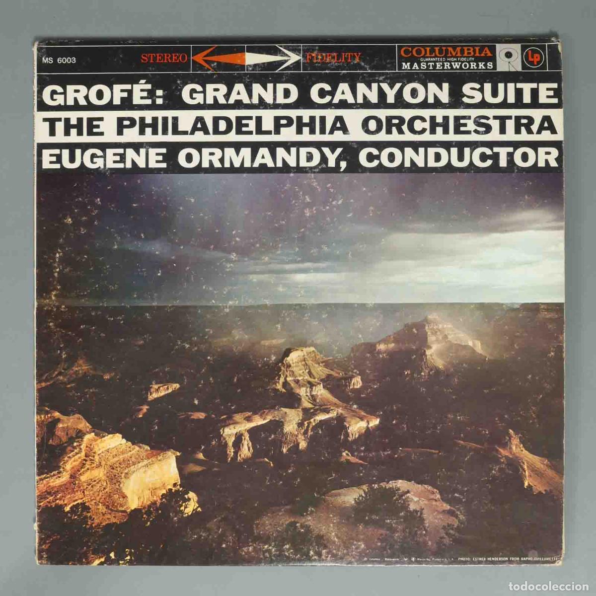 Discos de vinilo: LP. Grof&eacute;, Eugene Ormandy / The Philadelphia Orchestra &ndash; Grand Canyon Suite