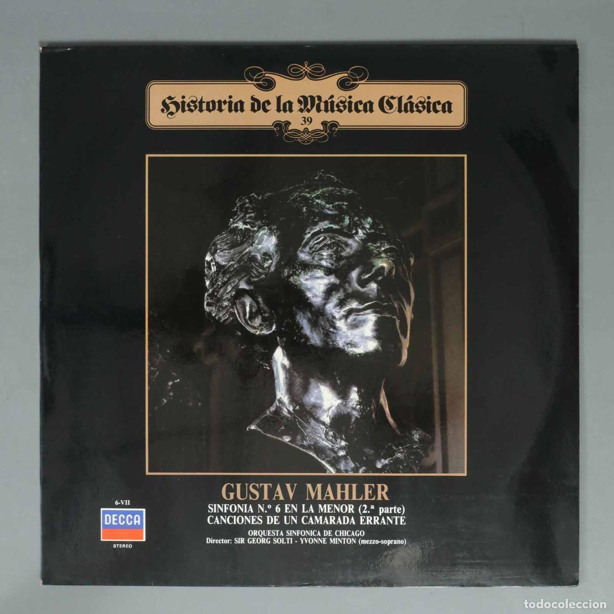 Discos de vinilo: LP. GUSTAV MAHLER SINFONIA N.&ordm; 6 EN LA MENOR (2.&ordf; parte) CANCIONES DE UN CAMARADA ERRANTE. ORQUESTA