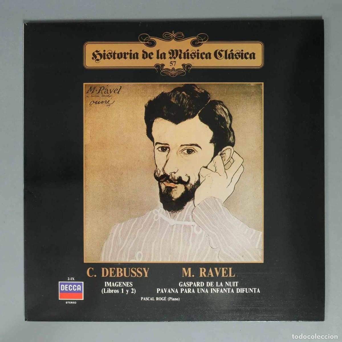 Discos de vinilo: LP. DEBUSSY M. RAVEL. IMAGENES (Libros 1 y 2) GASPARD DE LA NUIT PAVANA PARA UNA INFANTA DIFUNTA