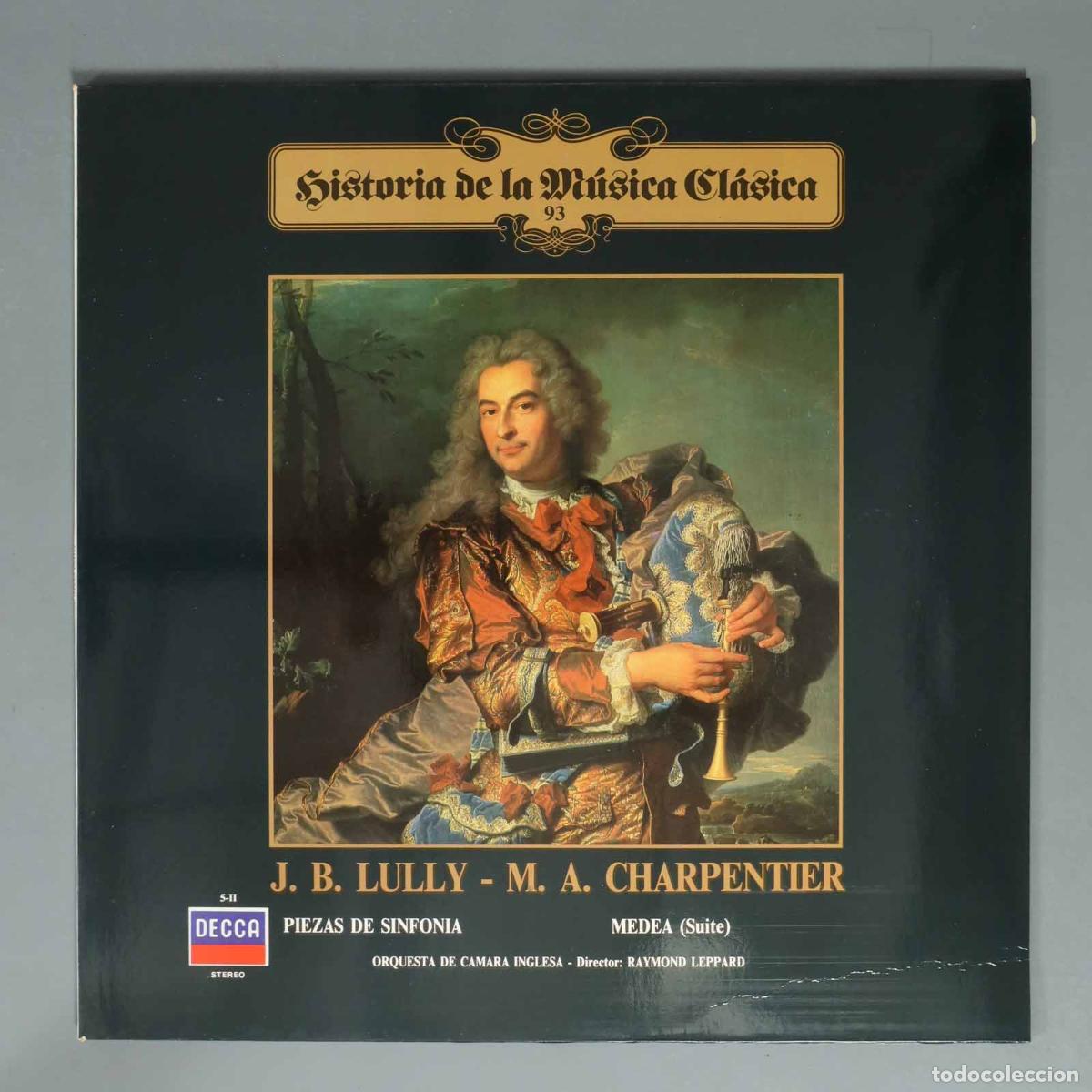 Discos de vinilo: LP. J. B. LULLY - M. A. CHARPENTIER. PIEZAS DE SINFONIA MEDEA (Suite)