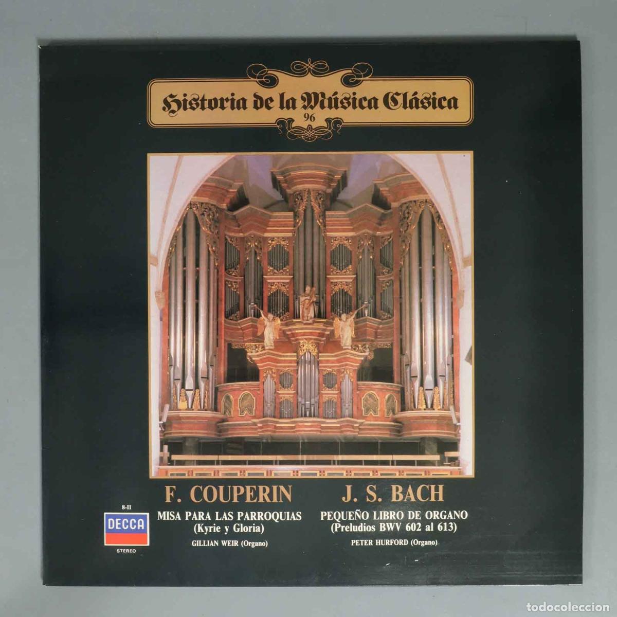 Discos de vinilo: LP. COUPERIN J. S. BACH. MISA PARA LAS PARROQUIAS (Kyrie y Gloria) PEQUE&Ntilde;O LIBRO DE ORGANO