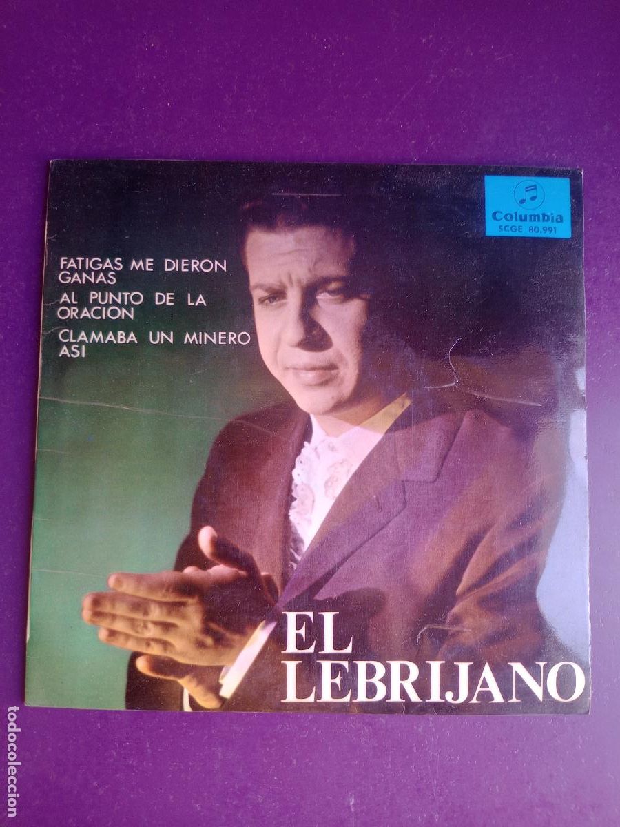 Discos de vinilo: EL LEBRIJANO - EP COLUMBIA 1968 - FATIGAS ME DIERON GANAS +3 - FLAMENCO - NI&Ntilde;O RICARDO