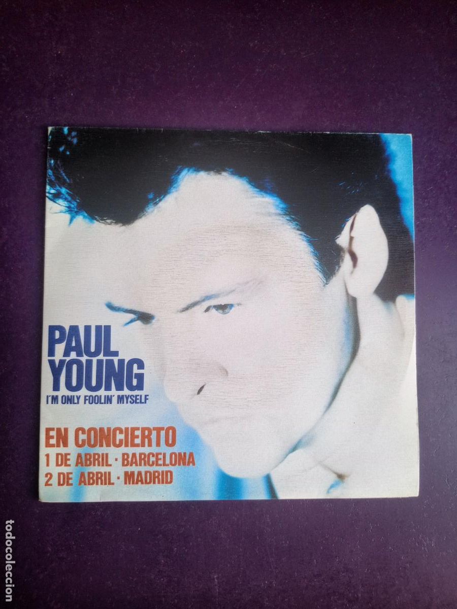 Discos de vinilo: Paul Young &ndash; I'm Only Foolin' Myself - Sg CBS SONY 1992 PROMO - FECHAS GIRA ESPA&Ntilde;OLA