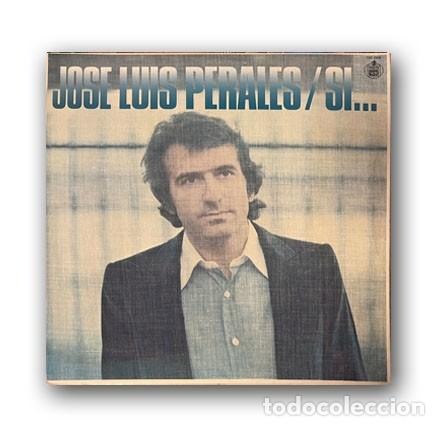 Discos de vinilo: Jose Luis Perales - Si... LP