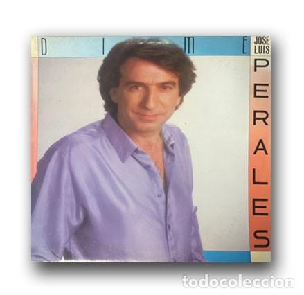 Discos de vinilo: Jose Luis Perales - Dime LP