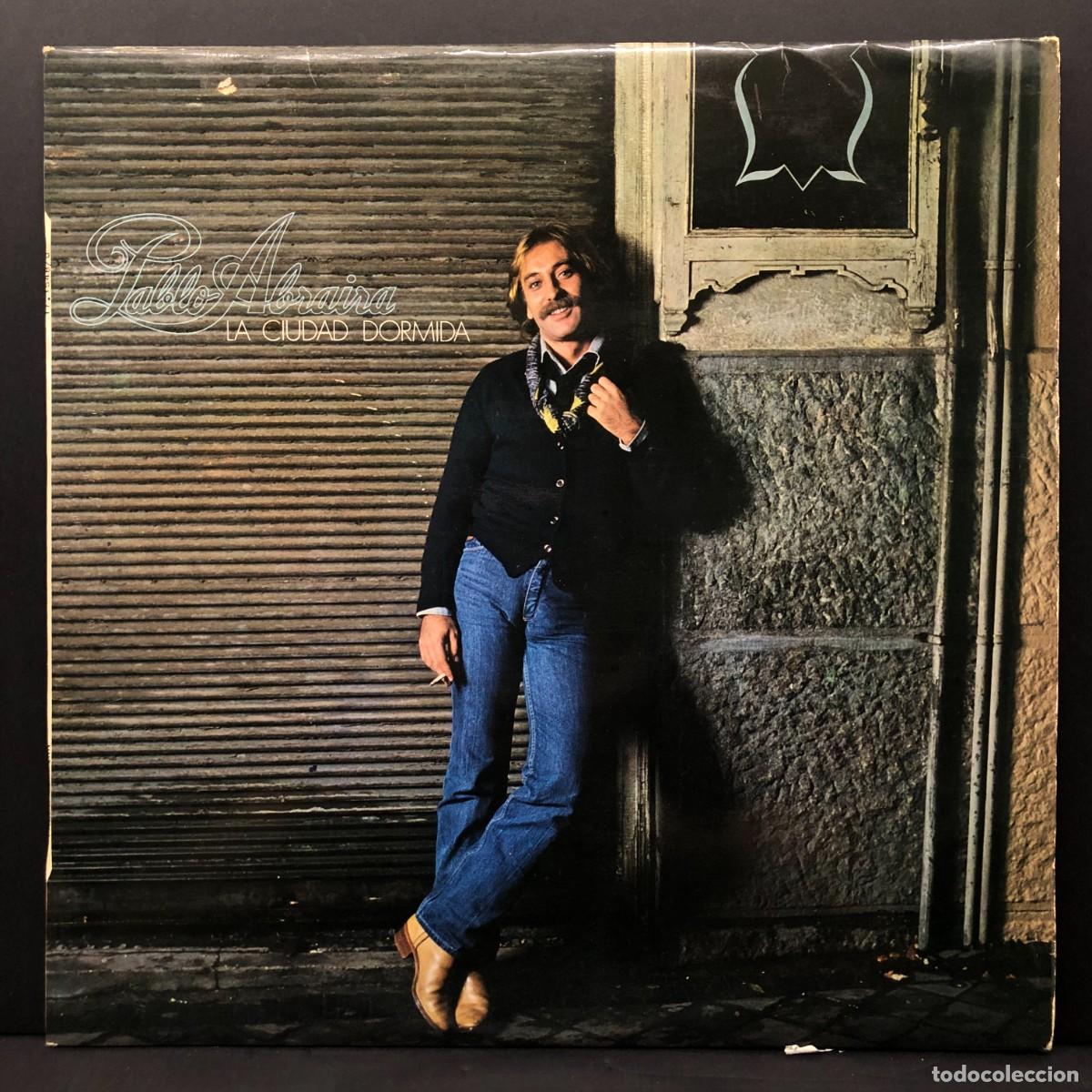Discos de vinilo: PABLO ABRAIRA - LA CIUDAD DORMIDA - 17.1548/0 - LP VINILO - DISCO - MUSICA / 2949