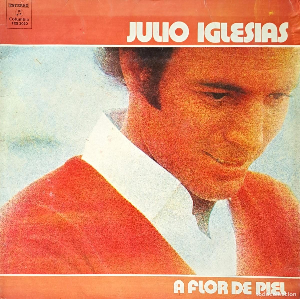 Discos de vinilo: LPs JULIO IGLESIAS. A FLOR DE PIEL, POR EL AMOR DE UNA MUJER, DICEN..... LP-SESP-542