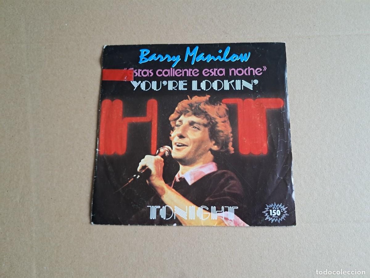 Discos de vinilo: BARRY MANILOW - ESTAS CALIENTE ESTA NOCHE SINGLE PROMOCIONAL 1983 EDICION ESPA&Ntilde;OLA