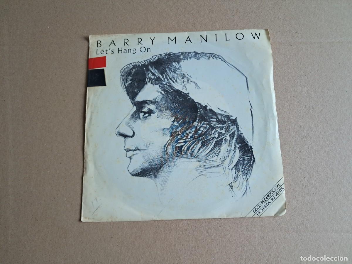 Discos de vinilo: BARRY MANILOW - LET&acute;S HANG ON SINGLE PROMOCIONAL 1981 EDICION ESPA&Ntilde;OLA
