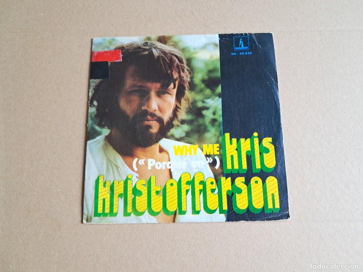 Discos de vinilo: KRIS KRISTOFFERSON - WHY ME SINGLE 1973 EDICION ESPA&Ntilde;OLA