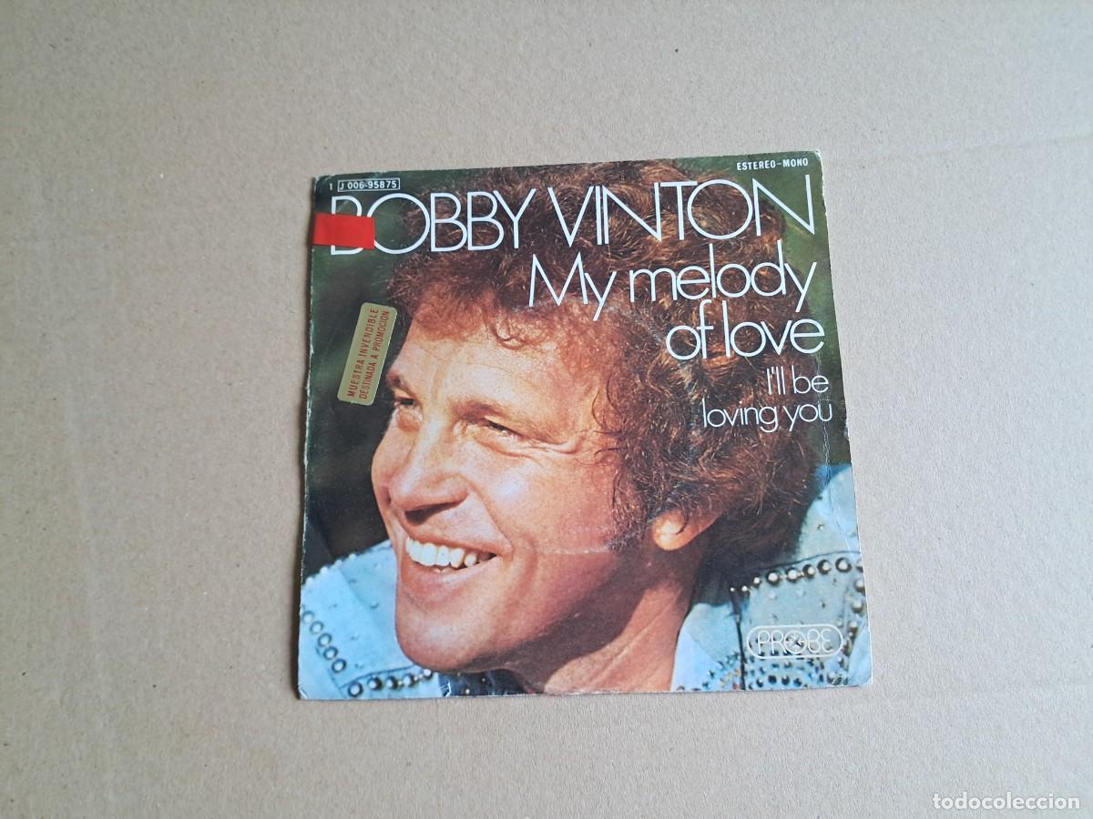 Discos de vinilo: BOBBY VINTON - MY MELODY OF LOVE SINGLE 1974 EDICION ESPA&Ntilde;OLA
