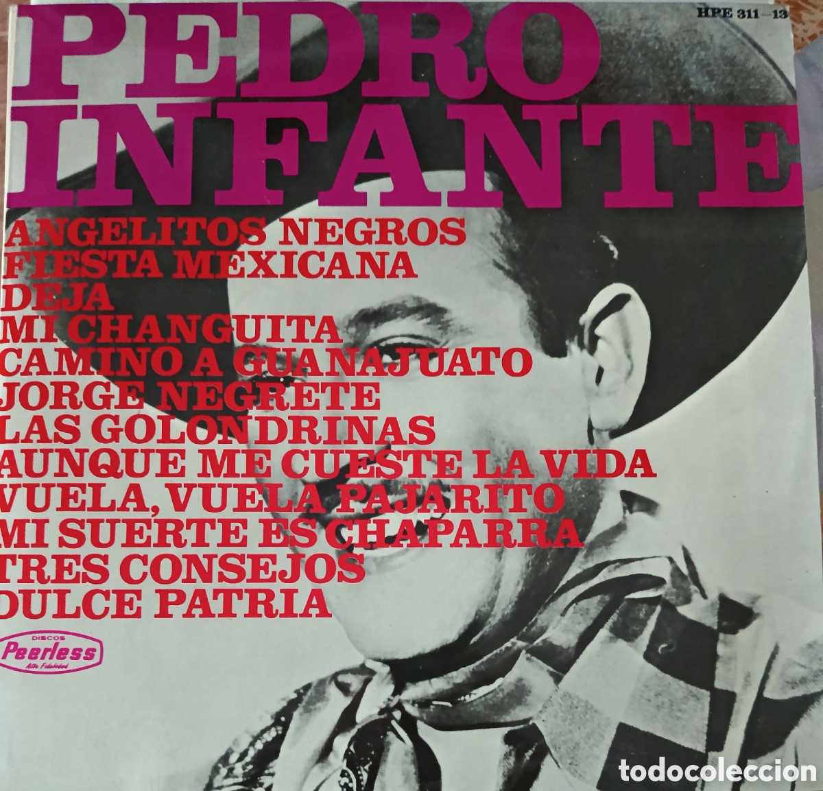 Discos de vinilo: Pedro Infante Lp sello Hispavox editado en Espa&ntilde;a a&ntilde;o 1967.